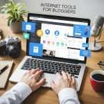 Internet Tools for Bloggers